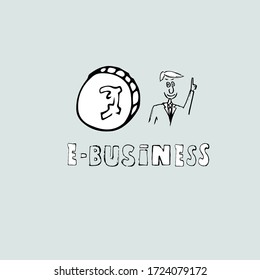 Concepto E-Business dibujado sobre fondo azul, inscripción, hombre de negocios y moneda de euro.