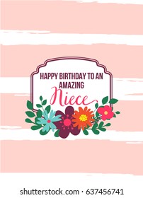 eCard, Greeting Card Happy Birthday Amazing Niece hand drawn design with pink stripes, frame and flowers.