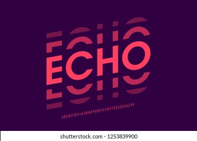 Echo style modern font, alphabet letters and numbers vector illustration