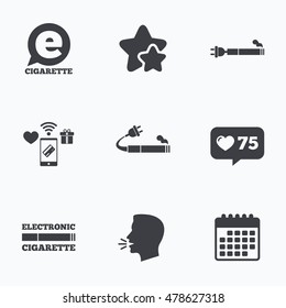 E-Cigarette with plug icons. Electronic smoking symbols. Speech bubble sign. Flat talking head, calendar icons. Stars, like counter icons. Vector
