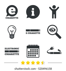 E-Cigarette with plug icons. Electronic smoking symbols. Speech bubble sign. Information, light bulb and calendar icons. Investigate magnifier. Vector