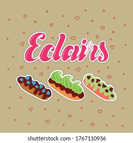 Eclairs. Hand drawn eclairs and lettering. Vector illustration. eps 10