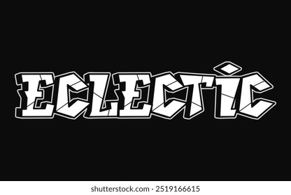 Eclectic - single word, letters graffiti style. Vector hand drawn logo. Funny cool trippy word Eclectic, fashion, graffiti style print t-shirt, poster concept