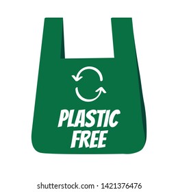 Eco bag, Plastic Free. Green bag. Reusable Bag. Zero waste zone. Zero waste area. Less plastic. No Plastic and Go Green. Green location icon. ECO icon. Ecology friendly. Vector illustration