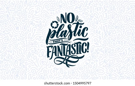 Eco bag print for cloth design. Retail advertising. Lettering quote for environment concept. Organic design template. Typography vector illustration.