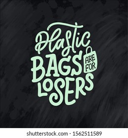 Eco bag print for cloth design. Retail advertising. Lettering quote for environment concept. Organic design template. Typography vector illustration.