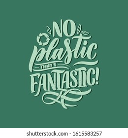 Eco bag print for cloth design. Retail advertising. Lettering quote for environment concept. Organic design template. Typography vector illustration.