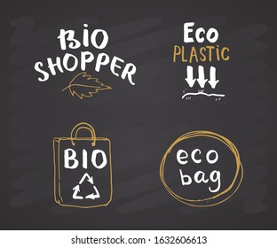 Eco and Bio Hand Drawn labels Set. Calligraphic Letterings with eco friendly sketch doodle elements. Vector illustration on chalkboard background.