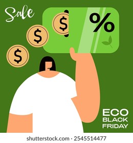 Eco Black Friday Rebajas. Chica con tarjeta sobre un fondo verde con un signo de descuento, texto y monedas. Anuncio, tarjeta y diseño de póster. Ilustración de dibujos animados de Vector plano.