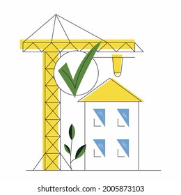 Eco building construction development with the concept of environmentally friendly housing, leaf, check mark and constructing crane. Protected building permit regulations. Flat vector illustration