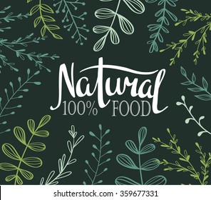  Eco Card with plants and lettering Natural food 100%. All objects isolated. Vector.