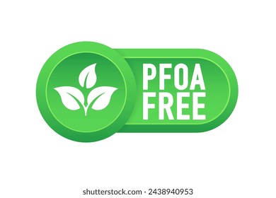 Eco centric PFOA free emblem with leaf accent for health and environment safety assurances. PFOA free sign. Vector illustration