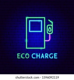 Eco Charge Neon Label. Vector Illustration of Ecology Promotion.
