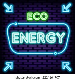 Eco Energy Neon quote. Neon script. Announcement neon signboard. Trendy design elements. Vector Illustration
