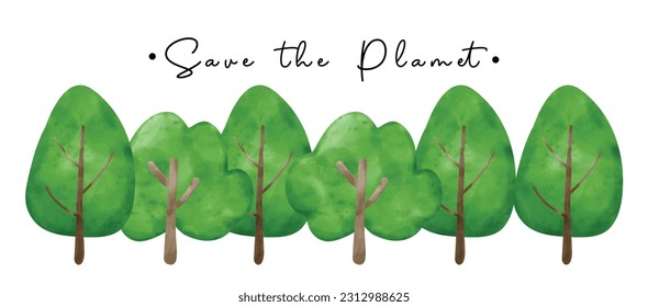 Eco envirentalment friendly save our planet banner, group of green trees, watercolor painting.