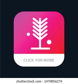 Eco, Environment, Nature, Summer, Tree Mobile App Button. Android and IOS Glyph Version. Vector Icon Template background