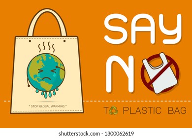 Eco Fabric Cloth Bag Tote with text Say no to plastic bags poster. Disposable cellophane and polythene package prohibition sign. Pollution problem concept Vector illustration