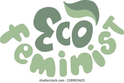 Eco feminism motivational quote vector lettering