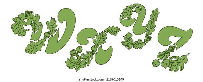 Eco font design. A set of letters WXYZ from leaves and acorns of an ordinary oak. Unusual forest alphabet