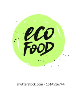 Eco food vector label. Hand drawn inscription.