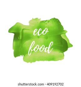 Eco Food vector word, text, icon, symbol, poster, logo on hand drawn green paint background illustration
