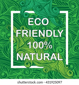 Eco friendly 100% natural food labels on the stylish waves background for green ecological  brochures or poster. Packaging design for bio, fresh, healthy products.