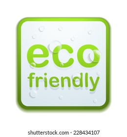 Eco friendly