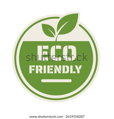 Eco friendly badge, sticker - vector illustration