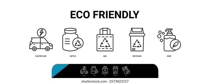 Eco Friendly banner web icon illustration concept with icon of Electric Car, Bottle, Bag, Recycling, and Soap
