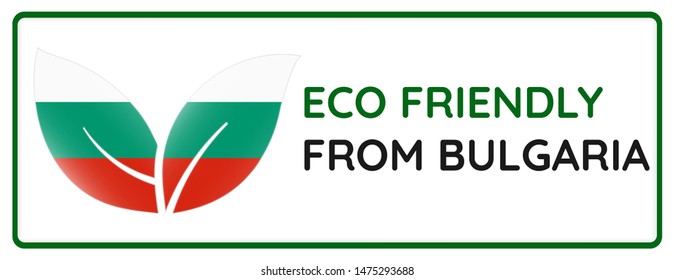 Eco friendly from Bulgaria badge. Flag in leaves shape. Vector illustration EPS10.