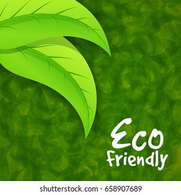 Eco Friendly concept with fresh green leaves on abstract background.