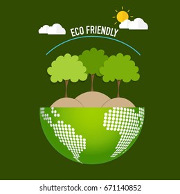 ECO FRIENDLY. Ecology concept with Green Eco Earth and Trees. Vector illustration.
