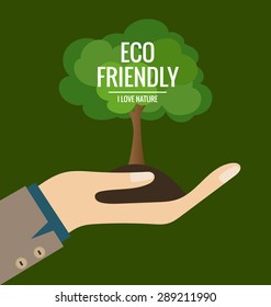 ECO FRIENDLY. Ecology concept with Hand and tree background. Vector illustration.