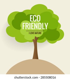 ECO FRIENDLY. Ecology concept with tree background. Vector illustration.