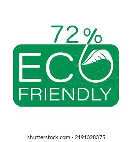Eco Friendly Green Stamp. 72% percentage original quality sign vector art illustration with leaf for label or sticker. Eco friendly ancient icon. Organic plant symbol.