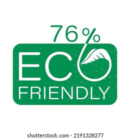 Eco Friendly Green Stamp. 76% percentage original quality sign vector art illustration with leaf for label or sticker. Eco friendly ancient icon. Organic plant symbol.
