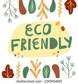 Eco friendly hand lettering framed with leaves. Hand drawn vector illustration in trending doodle style