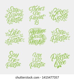 Eco friendly hand written lettering quotes, phrases set. Use Less Plastic, Say No to Plastic, Zero Waste and others for card, stickers, prints, textile design. Vector illustration.