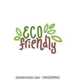 Eco friendly handdrawn cartoon illustration. Slogan for package, label, cover, brochure, bag. Poster typography design elements
