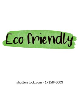 Eco friendly label on green watercolor stroke