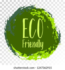 Eco friendly label vector, round emblem, painted icon for natural products packaging, clothing and food pack. Eco sign, ecological tag circle stamp, logo shape label design for recyclable goods