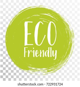 Eco Friendly Label Vector, Round Emblem, Painted Icon For Natural Products Packaging, Clothing, Food Pack. Eco Sign, Ecological Tag Circle Stamp, Logo Shape Label Graphic Design For Recyclable Goods