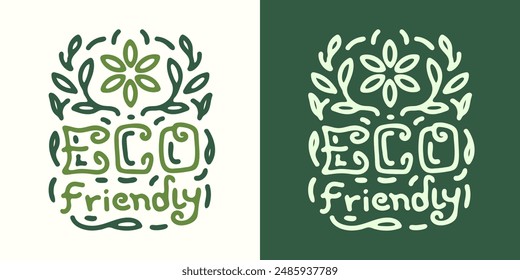 Eco Friendly lettering design illustration . Vector illustration for T-shirt graphics, prints, posters, bags, stickers and other uses