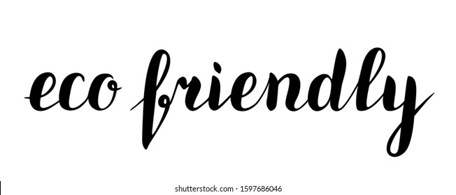 Eco friendly lettering in vector handwritten by brush isolated on white background. Calligraphy about ecological lifestyle. Zero waste concept. Eco phrase. 
