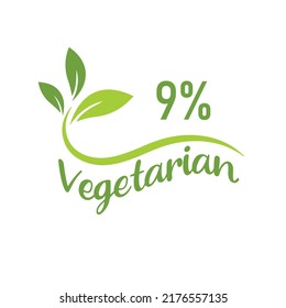Eco friendly sign. Vegetarian 9%percentage product badge with Green modern vector illustration