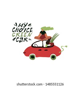 Eco friendly transport conception. Isolated vector illustration. Active young girl drives green transport - electric car. Modern urban lifestyle. Hand drawn lettering.