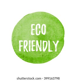 Eco Friendly vector on hand drawn green watercolor background illustration