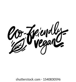 Eco friendly. Vegan. Slow fashion hand lettering calligraphic illustration