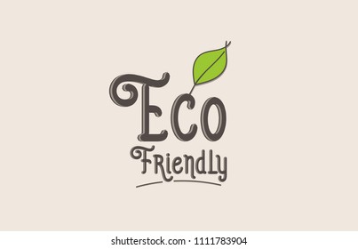 eco friendly word text typography design with green leaf suitable for logo, banner or badge design