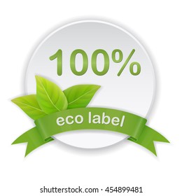 Eco label with green leaves and ribbon. Realistic style.